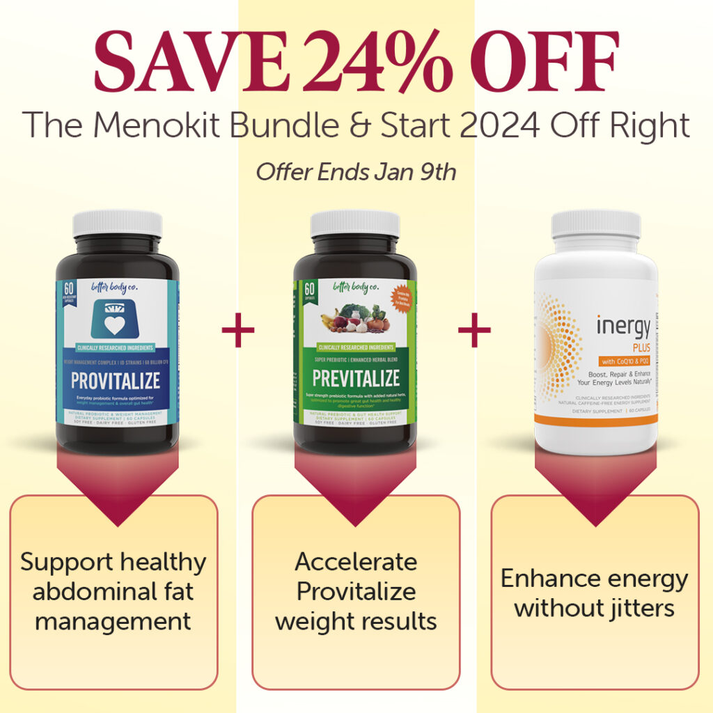 Save more money with the Slim Gut Bundle or the Menokit Bundle